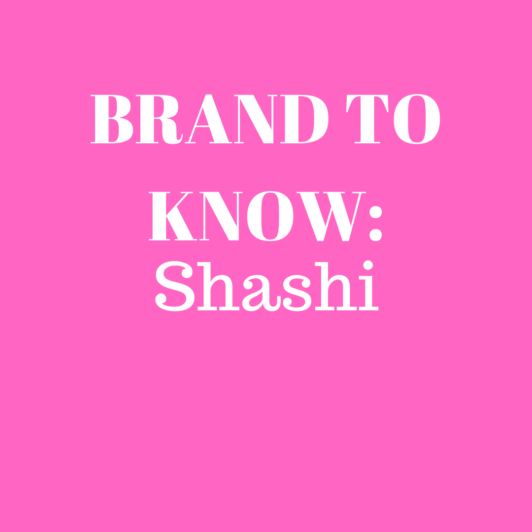 Pink background with the words: brand to know: Shashi