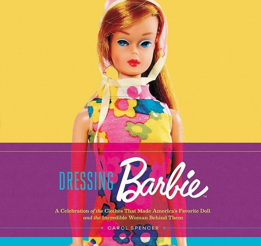 Dressing Barbie: A Celebration of the Clothes That Made America's